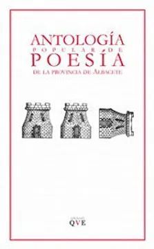 ANTOLOGA POPULAR DE POESA DE LA PROVINCIA DE ALBACETE