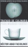 TRATADO DE CULINARIA PARA MUJERES TRISTES. REPENTINOS ANTIDOTOS PARA LA PERTINAZ MELANCOLIA