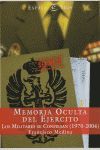 MEMORIA OCULTA DEL EJRCITO ESPAOL