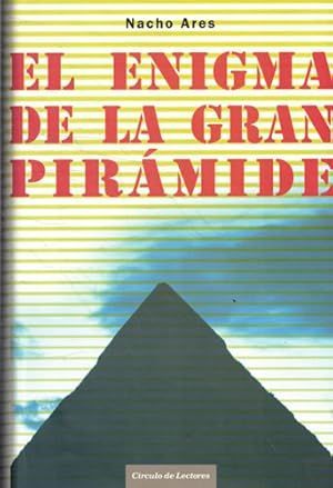 EL ENIGMA DE LA GRAN PIRMIDE
