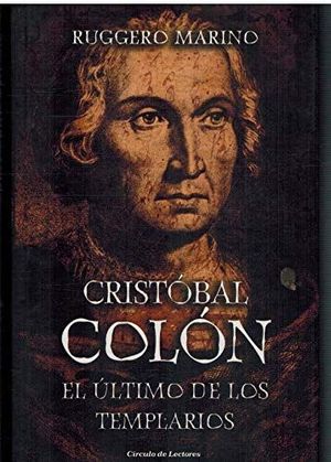 CRISTBAL COLN : EL LTIMO DE LOS TEMPLARIOS