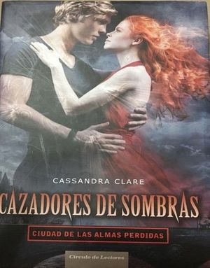 CIUDAD DE LAS ALMAS PERDIDAS (CAZADORES DE SOMBRAS)