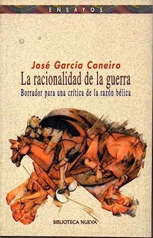 LA RACIONALIDAD DE LA GUERRA