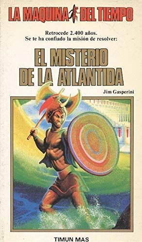 EL MISTERIO DE LA ATLNTIDA (LA MQUINA DEL TIEMPO 8, SIMILAR A ELIGE TU PROPIA AVENTURA)