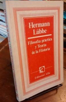 FILOSOFA PRCTICA Y TEORA DE LA HISTORIA