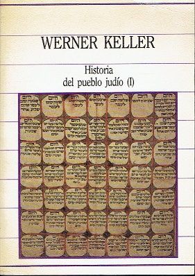 HISTORIA DEL PUEBLO JUDIO 1 (BIBLIOTECA DE LA HISTORIA. TOMO 24)