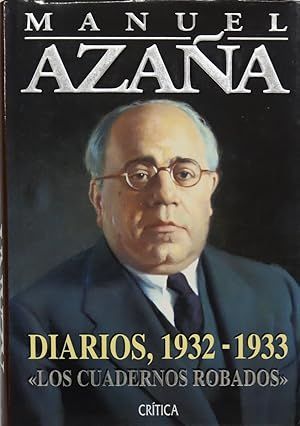 DIARIOS, 1932-1933. LOS CUADERNOS ROBADOS