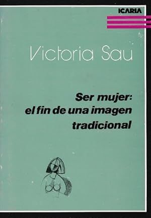 SER MUJER: EL FIN DE UNA IMAGEN TRADICIONAL