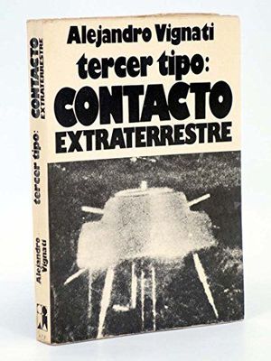 TERCER TIPO: CONTACTO EXTRATERRESTRE