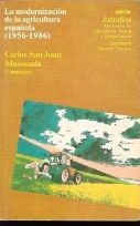 LA MODERNIZACIN DE LA AGRICULTURA ESPAOLA, 1956-1986