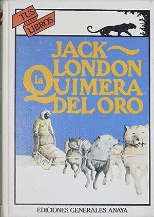 LA QUIMERA DEL ORO (ANAYA TUS LIBROS, 3)