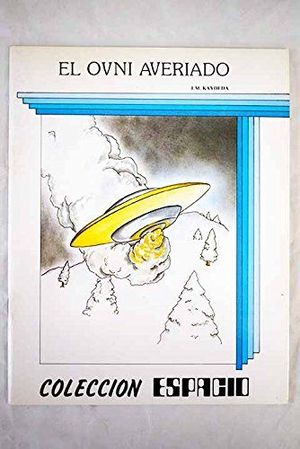 OVNI AVERIADO, EL