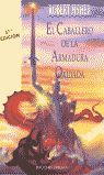 EL CABALLERO DE LA ARMADURA OXIDADA (RSTICA)