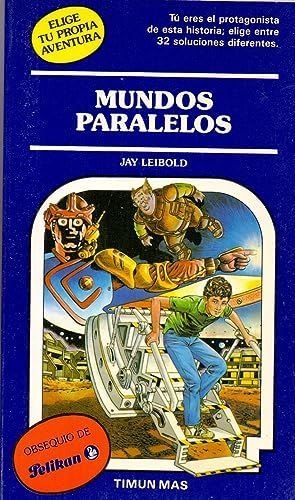 MUNDOS PARALELOS