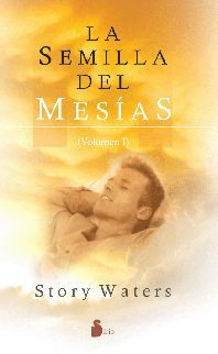 SEMILLA DEL MESIAS, LA  (VOL. I)