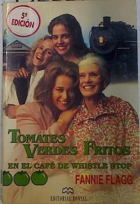 TOMATES VERDES FRITOS EN EL CAF DE WHISTLE STOP