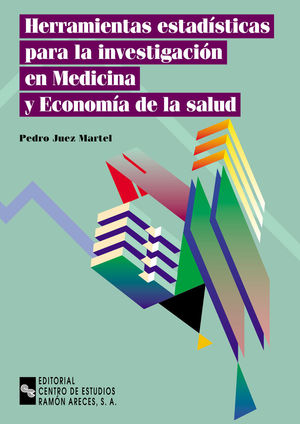 HERRAMIENTAS ESTAD�STICAS PARA LA INVESTIGACI�N EN MEDICINA Y ECONOM�A DE LA SAL