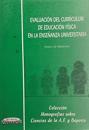 EVALUACIÓN DEL CURRÍCULUM DE EDUCACIÓN FÍSICA EN LA ENSEÑANZA