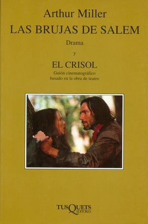 LAS BRUJAS DE SALEM & EL CRISOL