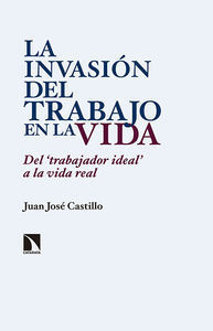 LA INVASIN DEL TRABAJO EN LA VIDA