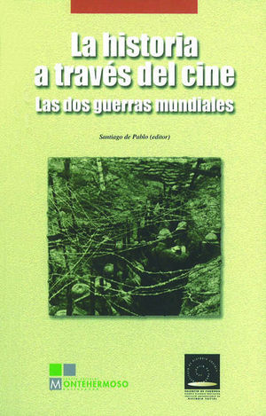 LA HISTORIA A TRAVS DEL CINE. LAS DOS GUERRAS MUNDIALES