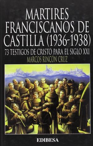 MRTIRES FRANCISCANOS DE CASTILLA (1936-1938)