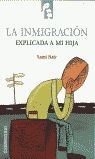 LA INMIGRACI�N EXPLICADA A MI HIJA
