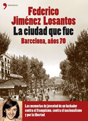 LA CIUDAD QUE FUE. BARCELONA AOS 70