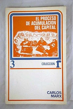 EL PROCESO DE ACUMULACIN DE CAPITAL