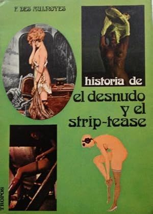 HISTORIA DEL DESNUDO Y DEL STRIP-TEASE