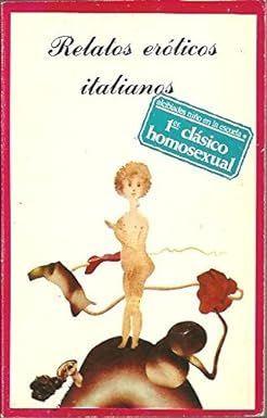 RELATOS ERTICOS ITALIANOS (ALCIBIADES NIO EN LA ESCUELA, PRIMER CLSICO HOMOSEXUAL)