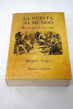 VUELTA AL MUNDO, LA. (RECUERDOS DE UN CIEGO)