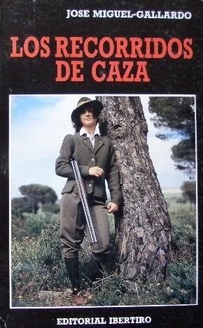 RECORRIDOS DE CAZA, LOS