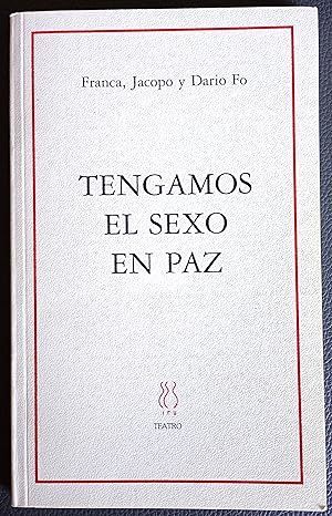 TENGAMOS EL SEXO EN PAZ