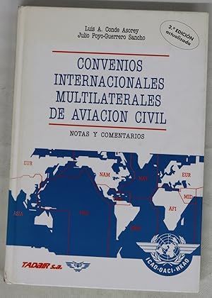 CONVENIOS INTERNACIONALES MULTILATERALES DE AVIACI�N CIVIL