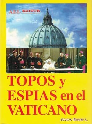 TOPOS Y ESPAS EN EL VATICANO