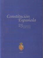 CONSTITUCIN ESPAOLA 1978, 25 ANIVERSARIO 1978-2003