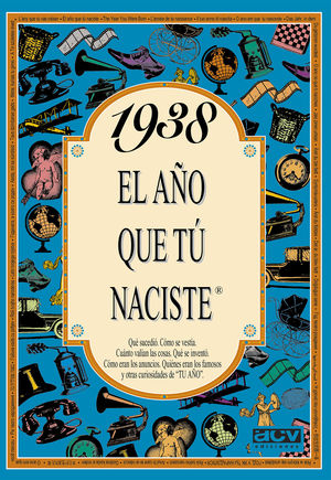 1938 EL AO QUE T NACISTE