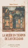 MUJER EN TIEMPOS DE LAS CRUZADAS, LA