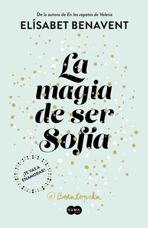 LA MAGIA DE SER SOFA (BILOGA SOFA 1)