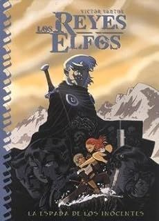 LOS REYES ELFOS, LA ESPADA DE LOS INOCENTES