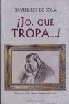 JO, QU TROPA... !