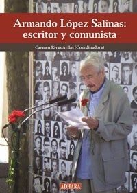 ARMANDO LPEZ SALINAS: ESCRITOR Y COMUNISTA