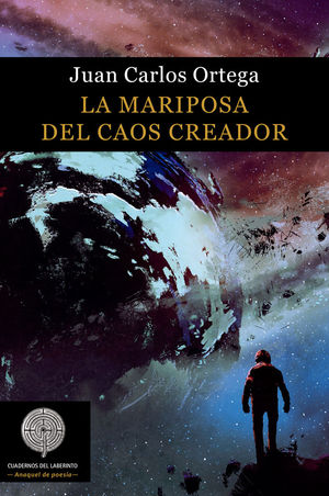 LA MARIPOSA DEL CAOS CREADOR