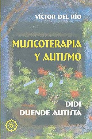 MUSICOTERAPIA Y AUTISMO