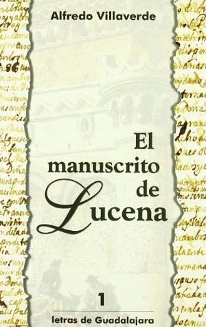 EL MANUSCRITO DE LUCENA (LETRAS DE GUADALAJARA)