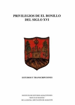 PRIVILEGIOS DE EL BONILLO DEL SIGLO XVI (2 TOMOS + ESTUCHE)