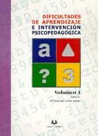 VOL 1.DIFICULTADES DE APRENDIZAJE E INTERVENCION PSICOPEDAGOGICA VOL 1