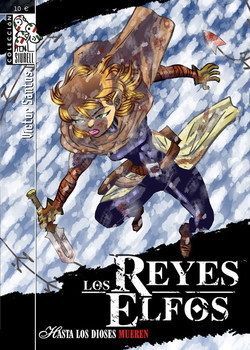 LOS REYES ELFOS: HASTA LOS DIOSES MUEREN