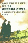 LOS CRMENES DE LA GUERRA CIVIL Y OTRAS POLMICAS